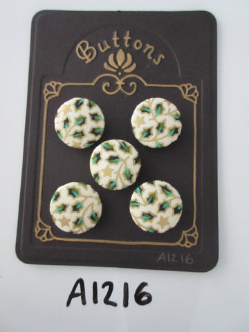 A1216 - Lot of 5 Handmade Cream with Holly Fabric Covered Buttons