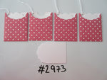 Set of 4 No. 2973 Pink / Red with White Dots Unique Handmade Gift Tags