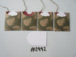 Set of 4 No. 2992 Dark Green with Cream Pine Cones Unique Handmade Gift Tags