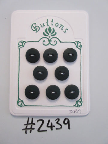 #2439 Lot of 8 Smooth Dark Green Buttons
